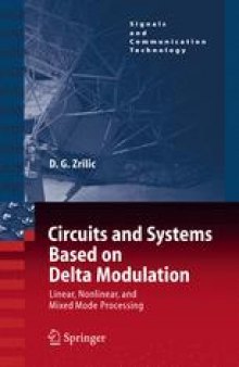 Circuits and Systems Based on Delta Modulation: Linear, Nonlinear, and Mixed Mode Processing