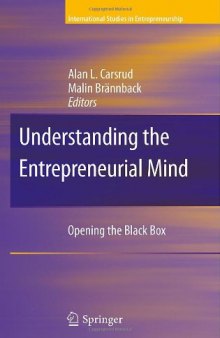 Understanding the Entrepreneurial Mind: Opening the Black Box