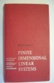 Finite Dimensional Linear Systems (Decision & Control)