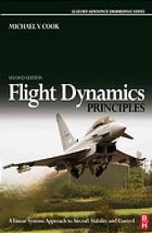 Flight dynamic principles : a linear systems approach to aircraft stability and control