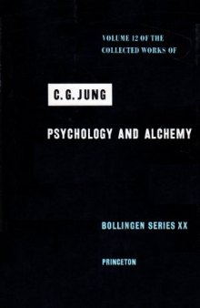 Collected Works of C.G. Jung, Volume 12: Psychology and Alchemy