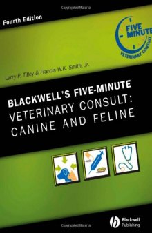 Blackwell's Five-Minute Veterinary Consult: Canine and Feline 4th Edition