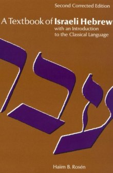 A Textbook of Israeli Hebrew, with an Introduction to the Classical Language