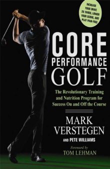 Core Performance Golf: The Revolutionary Training and Nutrition Program for Success On and Off the Course