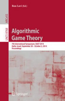 Algorithmic Game Theory: 7th International Symposium, SAGT 2014, Haifa, Israel, September 30 – October 2, 2014. Proceedings