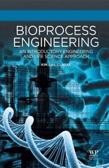 Bioprocess Engineering. An Introductory Engineering and Life Science Approach