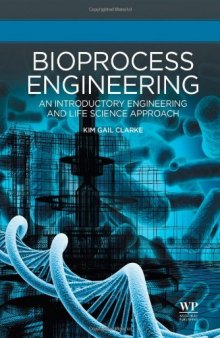 Bioprocess engineering: An introductory engineering and life science approach