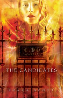 Delcroix Academy, Book One: The Candidates