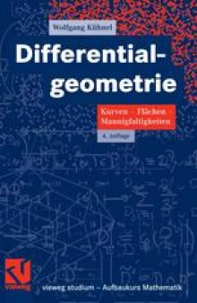 Differentialgeometrie: Kurven — FlÄchen — Mannigfaltigkeiten