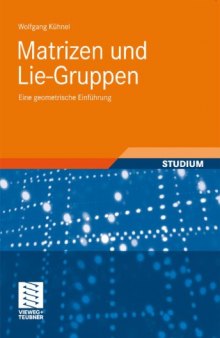 Matrizen und Lie-Gruppen: Eine geometrische Einfuhrung