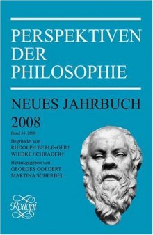 Perspektiven der Philosophie: Neues Jahrbuch Band 34 - 2008. (Perspektiven der Philosphie) (German Edition)