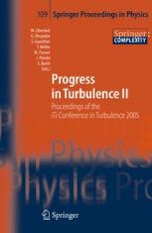 Progress in Turbulence II: Proceedings of the iTi Conference in Turbulence 2005