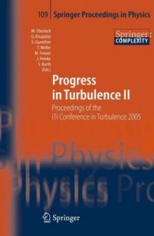 Progress in Turbulence II: Proceedings of the iTi Conference in Turbulence 2005 (Springer Proceedings in Physics)