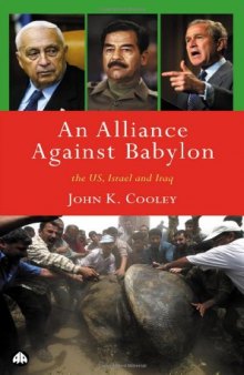 Alliance Against Babylon: The US, Israel and Iraq