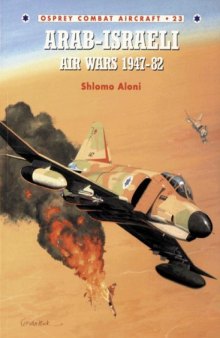 Arab-Israeli Air Wars 1947-1982