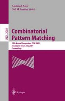 Combinatorial Pattern Matching: 12th Annual Symposium, CPM 2001 Jerusalem, Israel, July 1–4, 2001 Proceedings