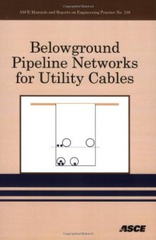 Belowground Pipeline Networks for Utility Cables
