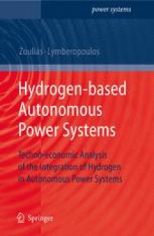 Hydrogen-based Autonomous Power Systems: Techno-economic Analysis of the Integration of Hydrogen in Autonomous Power Systems