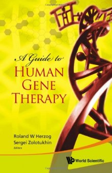 A Guide to Human Gene Therapy
