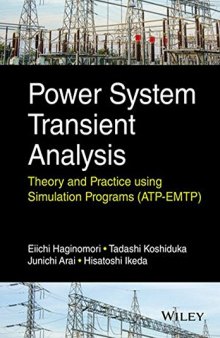 Power system transient analysis : theory and practice using simulation programs (ATP-EMTP)