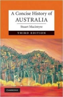 A Concise History of Australia (Cambridge Concise Histories)  