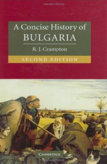 A Concise History of Bulgaria (2006) (Cambridge Concise Histories)