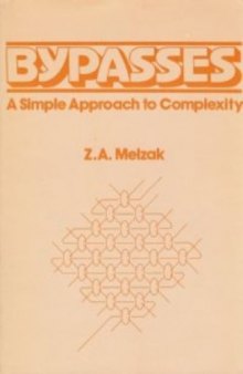 Bypasses: A Simple Approach to Complexity