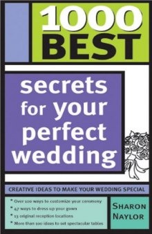 1000 Best Secrets for Your Perfect Wedding