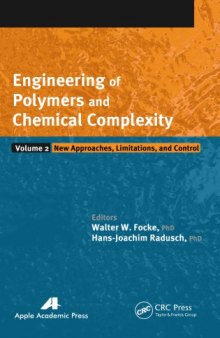 Engineering of polymers and chemical complexity. Volume 2, New approaches, limitations, and control