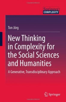 New Thinking in Complexity for the Social Sciences and Humanities: A Generative, Transdisciplinary Approach    