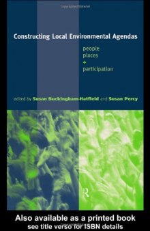 Constructing Local Environmental Agendas: People, Places and Participation