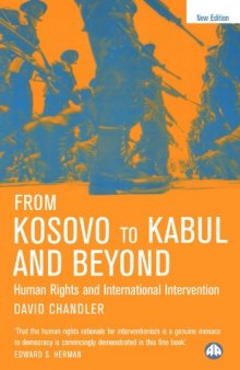 From Kosovo to Kabul and Beyond: Human Rights and International Intervention