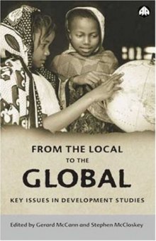 From the Local to the Global: Key Issues in Development Studies (Anthropology, Culture and Society)  