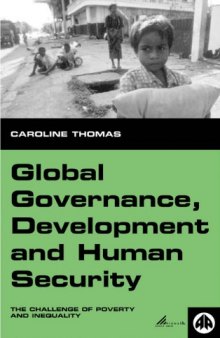 Global Governance, Development, and Human Security: The Challenge of Poverty and Inequality