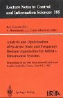 Analysis and Optimization of Systems: State and Frequency Domain Approaches for Infinite-Dimensional Systems: Proceedings of the 10th International Conference Sophia-Antipolis, France, June 9–12, 1992