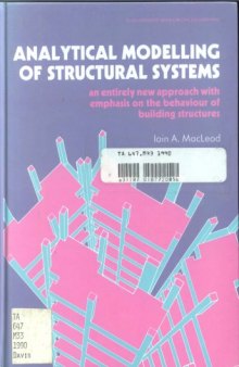 Analytical modelling of structural systems : an entirely new approach with emphasis on behaviour of building structures