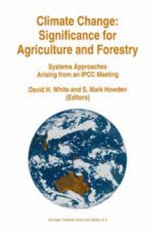 Climate Change: Significance for Agriculture and Forestry: Systems Approaches Arising from an IPCC Meeting