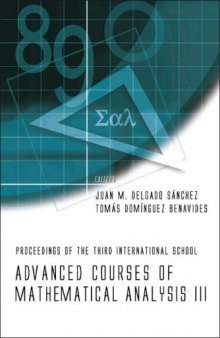 Advanced Course Of Mathematical Analysis III: Proceedings of the Third International School La Rabida, Spain, 3 - 7 September 2007 (No. 3)