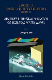 Advances in Numerical Simulation of Nonlinear Water Waves (Advances in Coastal and Ocean Engineering)