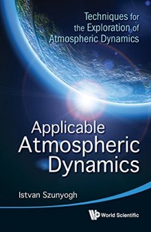 Applicable Atmospheric Dynamics : Techniques for the Exploration of Atmospheric Dynamics
