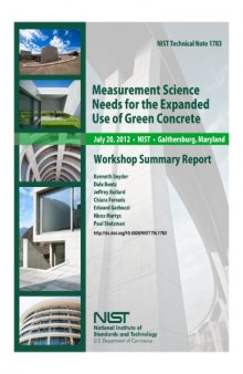 Measurement Science Needs for the Expanded Use of Green Concrete