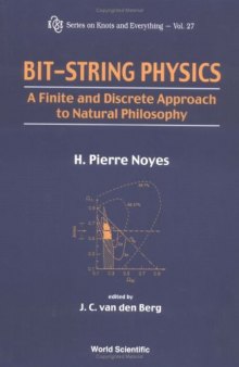 Bit-string physics: A finite and discrete approach to natural philosophy