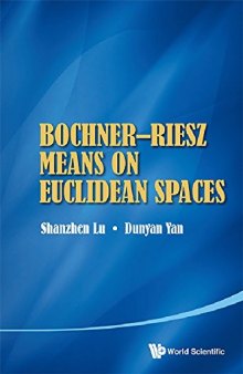 Bochner-Riesz Means on Euclidean Spaces