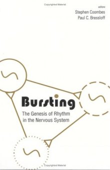 Bursting: the genesis of rhythm in the nervous system