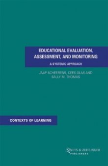 Educational evaluation, assessment, and monitoring : a systemic approach