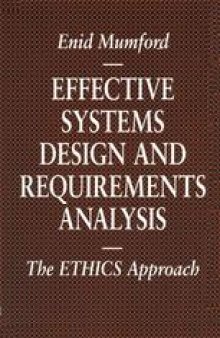 Effective Systems Design and Requirements Analysis: The ETHICS Approach