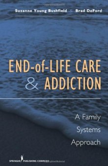 End-of-Life Care and Addiction: A Family Systems Approach