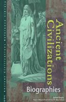 Ancient Civilizations Reference Library Vol 2 Biographies