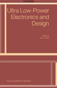 Ultra Low-Power Electronics and Design (Solid Mechanics and Its Applications)