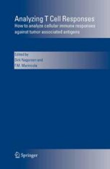 Analyzing T Cell Responses: How to Analyze Cellular Immune Responses against Tumor Associated Antigens